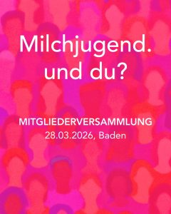 Milchjugend. und du?