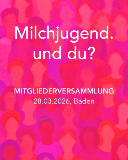 Milchjugend. und du?